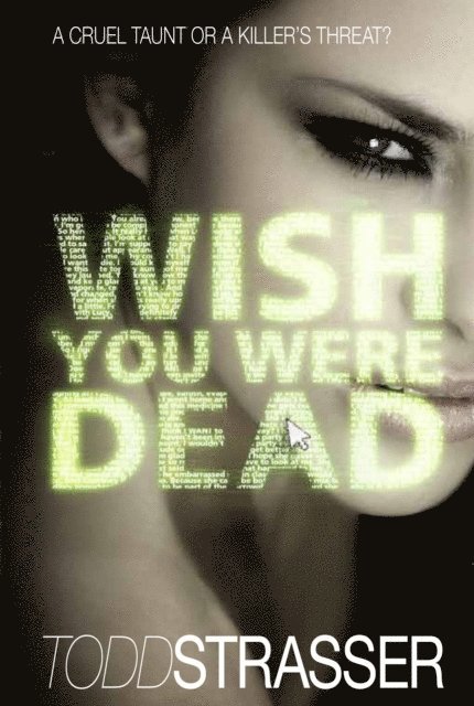 Todd Strasser - Wish You Were Dead, E-bok