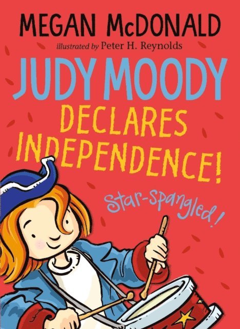 Megan McDonald - Judy Moody Declares Independence!, E-bok
