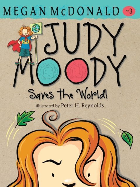 Megan McDonald - Judy Moody Saves the World!, E-bok