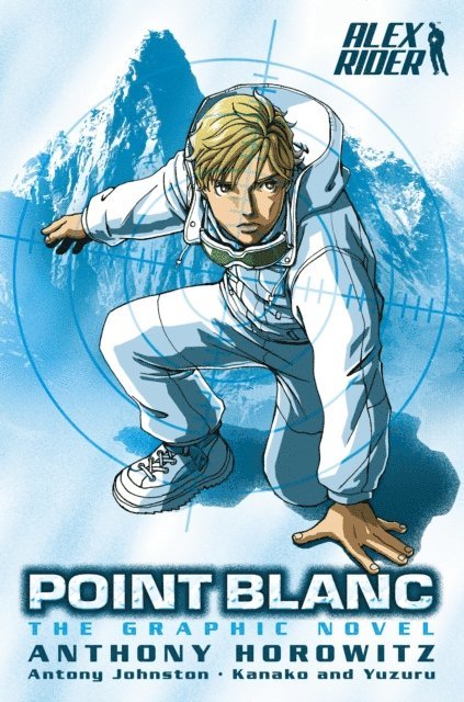 Anthony Horowitz, Antony Johnston - Point Blanc Graphic Novel, E-bok