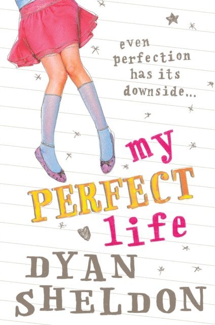 Dyan Sheldon - My Perfect Life, E-bok