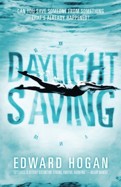Edward Hogan - Daylight Saving, E-bok