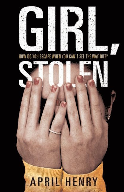 April Henry - Girl, Stolen, E-bok