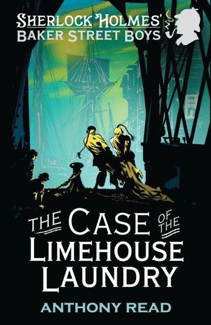 Anthony Read - Baker Street Boys: The Case of the Limehouse Laundry, E-bok