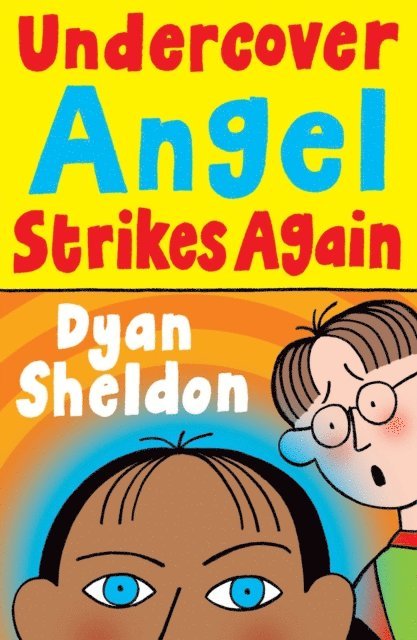 Dyan Sheldon - Undercover Angel Strikes Again, E-bok