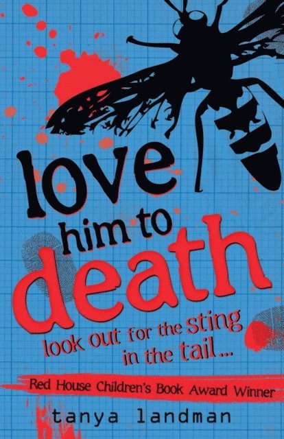 Tanya Landman - Murder Mysteries 8: Love Him to Death, E-bok