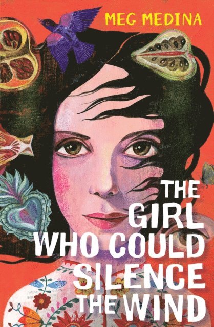 Meg Medina - Girl Who Could Silence the Wind, E-bok