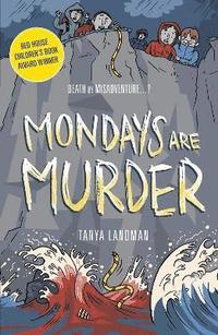 Murder Mysteries 1: Mondays Are Murder