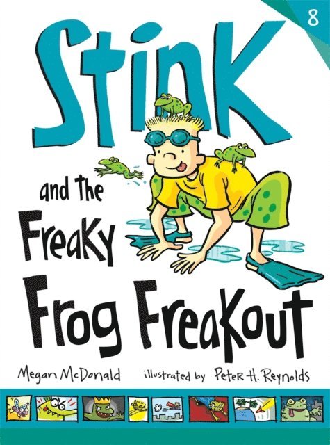 Megan McDonald - Stink and the Freaky Frog Freakout, E-bok