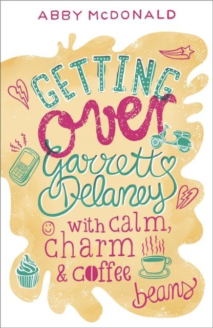 Abby McDonald - Getting Over Garrett Delaney, E-bok