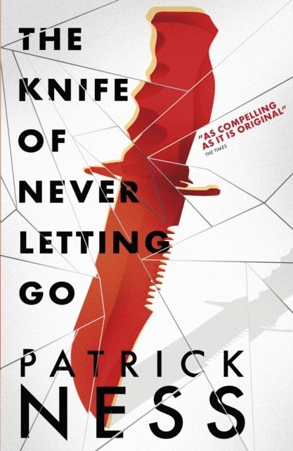 Patrick Ness - Knife of Never Letting Go, E-bok
