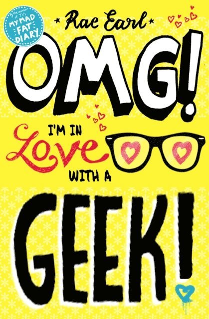 Rae Earl - OMG! I'm in Love with a Geek!, E-bok