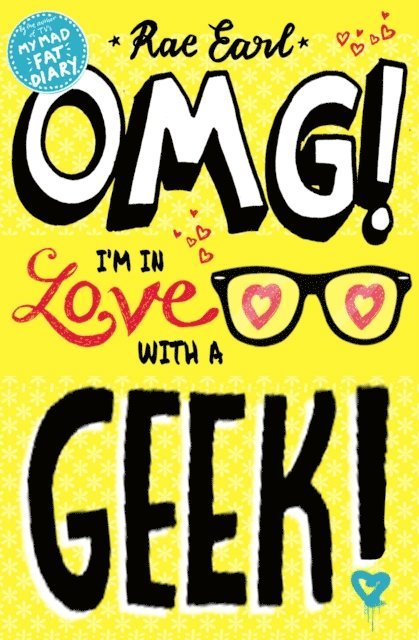 Rae Earl - OMG! I'm in Love with a Geek!, E-bok