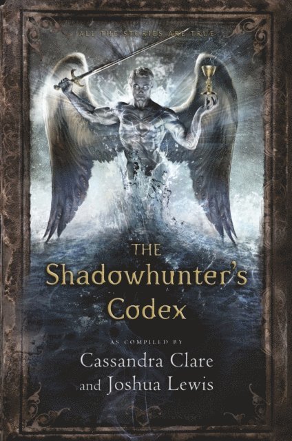 Cassandra Clare, Joshua Lewis - Shadowhunter's Codex, E-bok