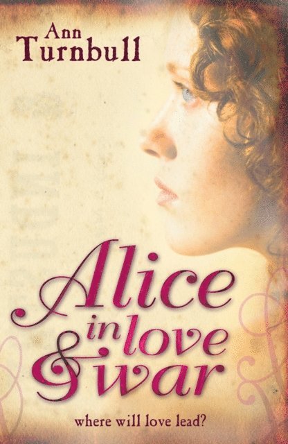 Ann Turnbull - Alice in Love and War, E-bok
