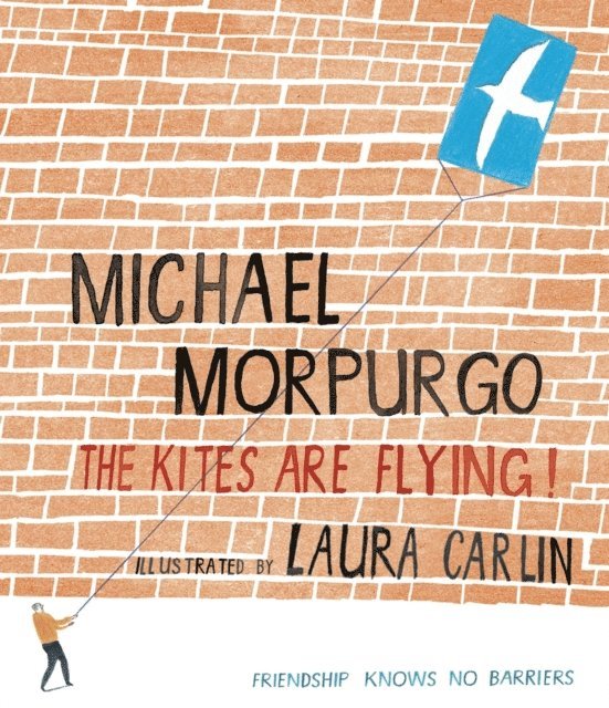 Michael Morpurgo - Kites Are Flying!, E-bok
