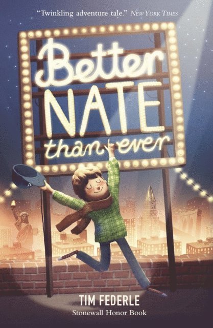Tim Federle - Better Nate Than Ever, E-bok