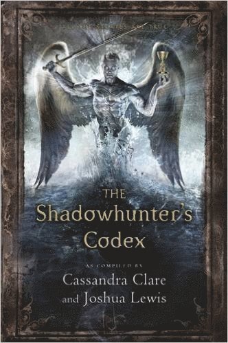Cassandra Clare, Joshua Lewis - Shadowhunter's Codex, Häftad