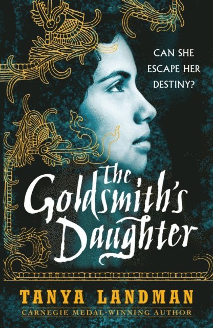 Tanya Landman - Goldsmith's Daughter, E-bok
