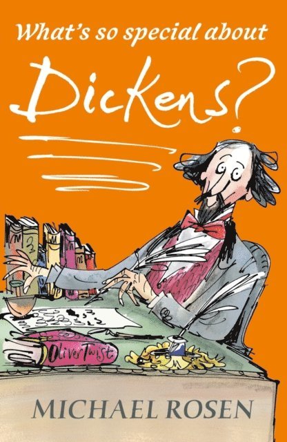 Michael Rosen - What's So Special about Dickens?, E-bok