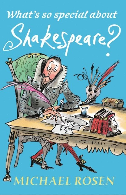 Michael Rosen - What's So Special About Shakespeare?, E-bok