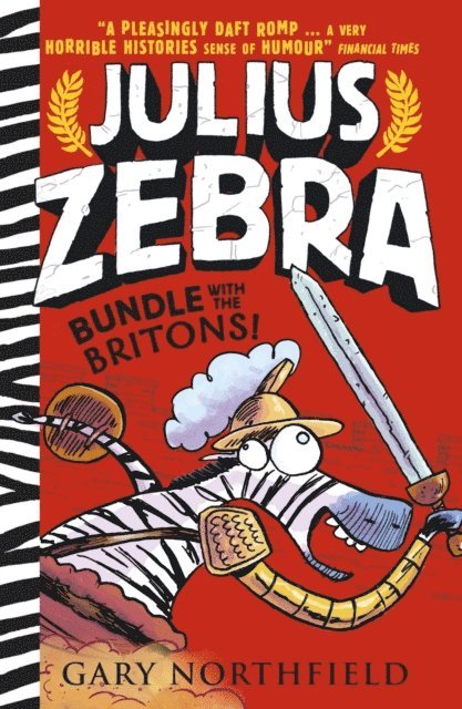 Gary Northfield - Julius Zebra: Bundle with the Britons!, E-bok