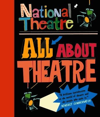 National Theatre - National Theatre: All About Theatre, Häftad. Tillgänglighet: Lägg i varukorg