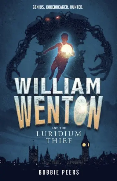 Bobbie Peers - William Wenton and the Luridium Thief, E-bok