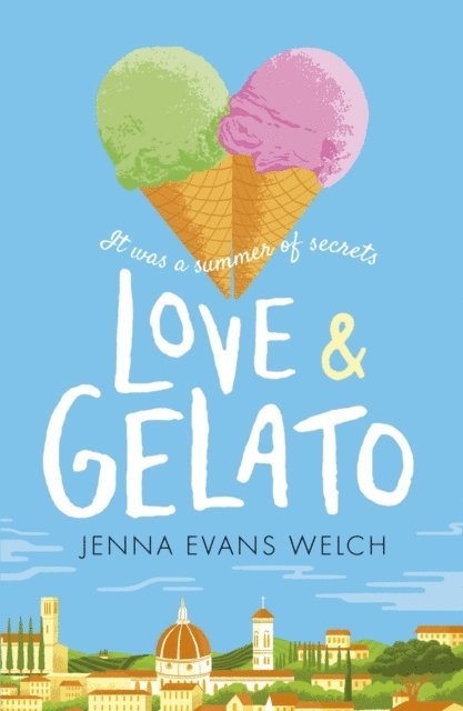 Jenna Evans Welch - Love & Gelato, E-bok