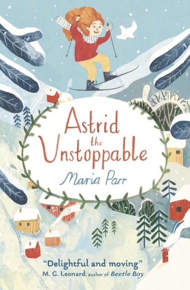 Maria Parr - Astrid the Unstoppable, E-bok