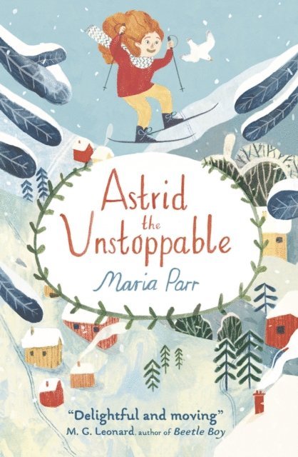 Maria Parr - Astrid the Unstoppable, E-bok