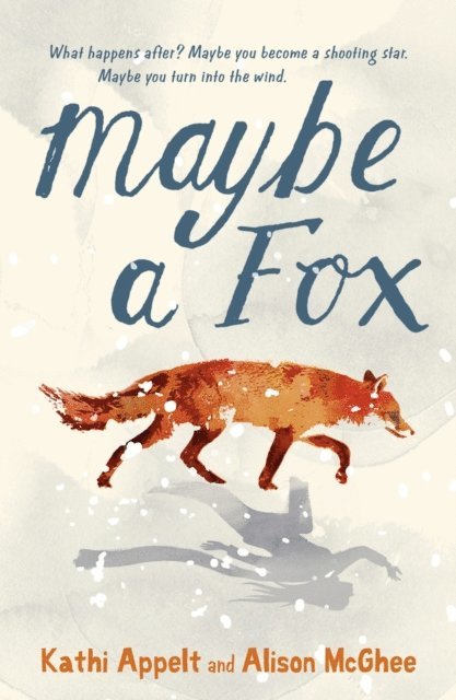 Alison McGhee, Kathi Appelt - Maybe a Fox, E-bok