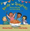Ready for Spaghetti: Funny Poems for Funny Kids