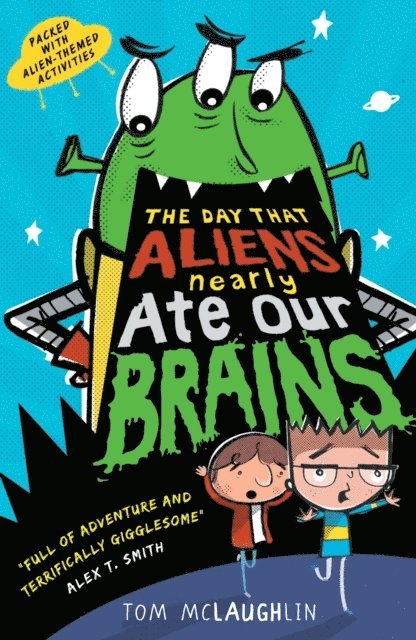 Tom McLaughlin - Day That Aliens (Nearly) Ate Our Brains, E-bok