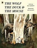 Wolf, the Duck and the Mouse