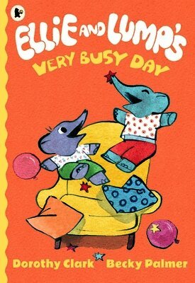 Dorothy Clark - Ellie and Lump's Very Busy Day, Häftad