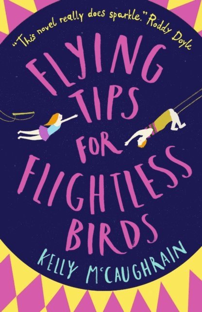 Kelly McCaughrain - Flying Tips for Flightless Birds, E-bok