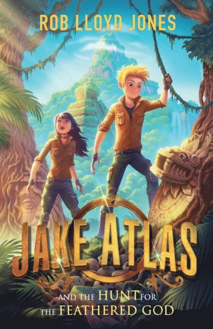Rob Lloyd Jones - Jake Atlas and the Hunt for the Feathered God, E-bok