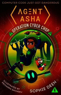 Sophie Deen - Agent Asha: Operation Cyber Chop, Häftad