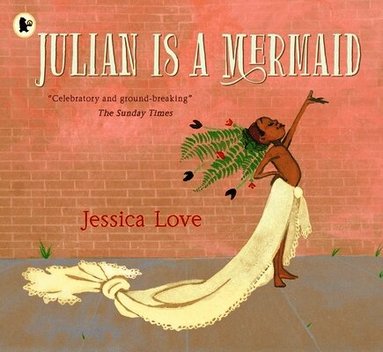Jessica Love - Julian Is a Mermaid, Häftad
