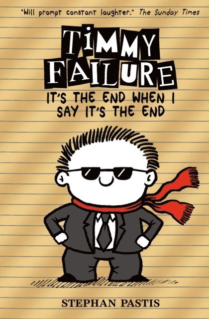 Stephan Pastis - Timmy Failure: It's the End When I Say It's the End, E-bok