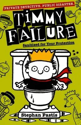 Stephan Pastis - Timmy Failure: Sanitized for Your Protection, Häftad