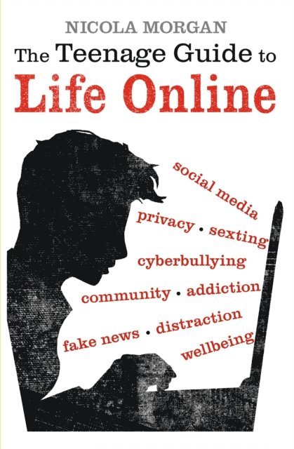 Nicola Morgan - Teenage Guide to Life Online, E-bok. Tillgänglighet: Lägg i varukorg