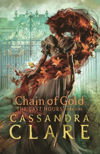 Cassandra Clare - Last Hours: Chain of Gold, E-bok