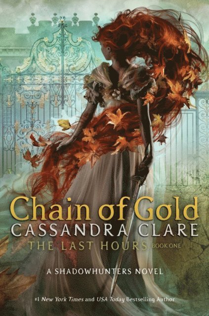 Cassandra Clare - Last Hours: Chain of Gold, E-bok