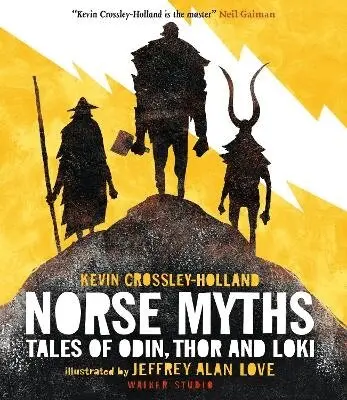Kevin Crossley-Holland - Norse Myths: Tales of Odin, Thor and Loki, Häftad