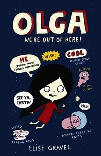 Olga: We're Out of Here!