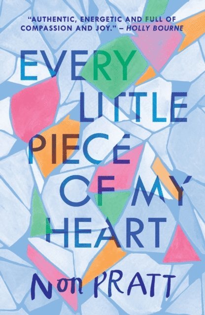 Non Pratt - Every Little Piece of My Heart, E-bok