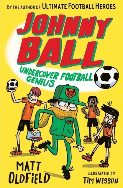 Matt Oldfield - Johnny Ball: Undercover Football Genius, E-bok