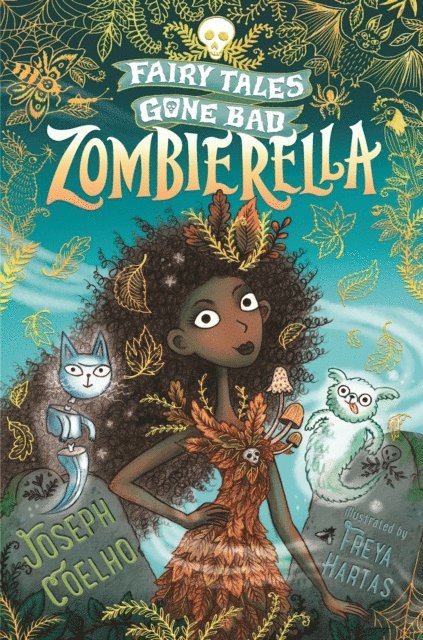 Joseph Coelho - Zombierella: Fairy Tales Gone Bad, E-bok